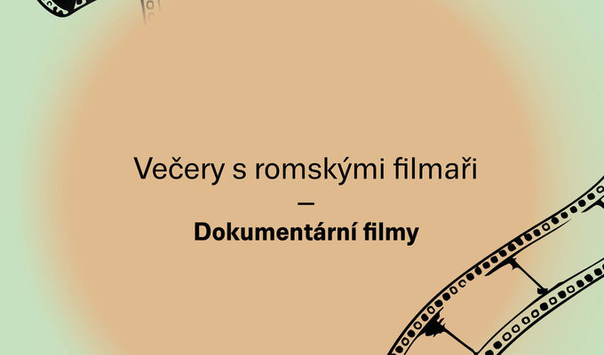 Večery s romskými filmaři: Dokumentární filmy